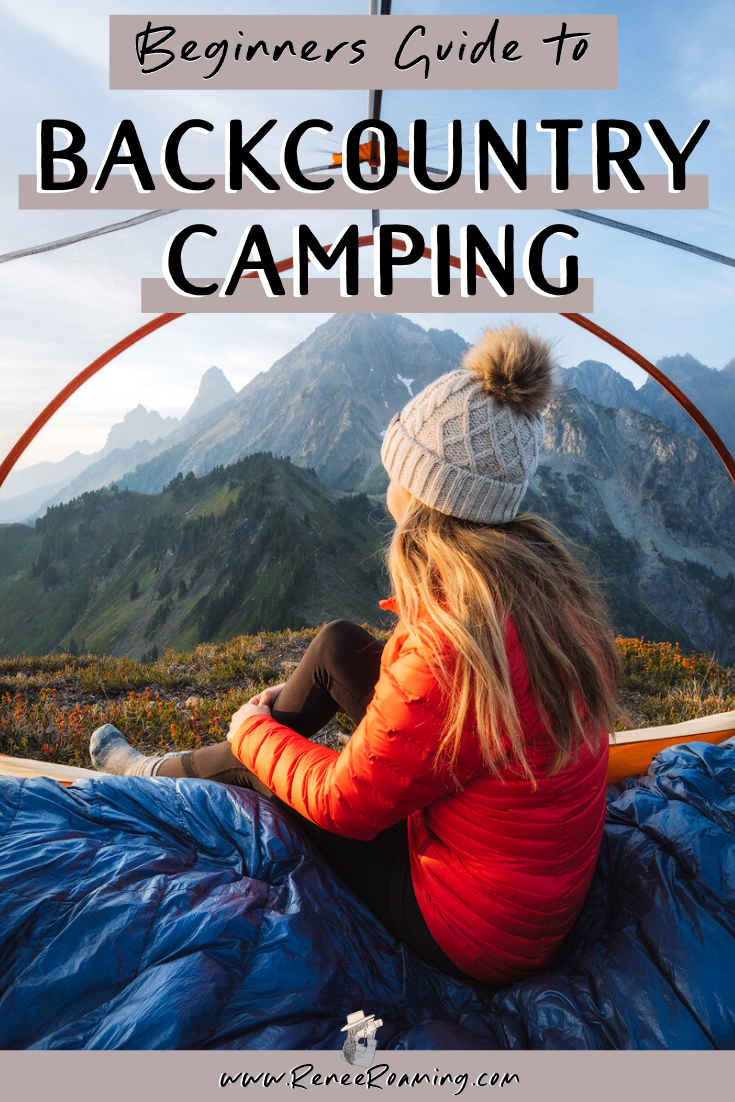 Ready to experience the magic of waking up in the tent to a beautiful wilderness sunrise? In this blog post I am sharing a complete run down on how to get into backcountry camping as a complete beginner. I am sharing the gear you need, how to plan hikes, leave no trace principles, and more! #camping #backcountrycamping #backpacking