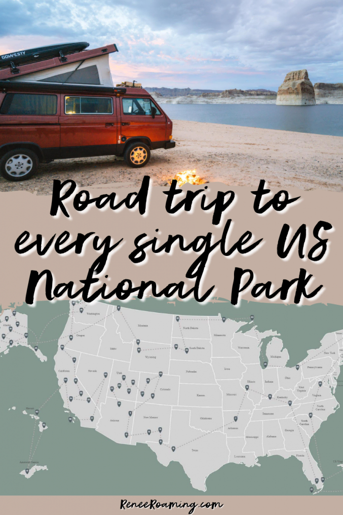 Road Trip to Every Single US National Park - Renee Roaming