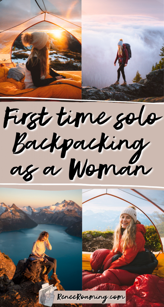 First Time Solo Backpacking as a Woman - Renee Roaming