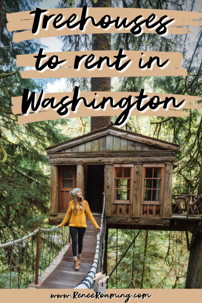 Treehouses to Rent in Washington State - Renee Roaming