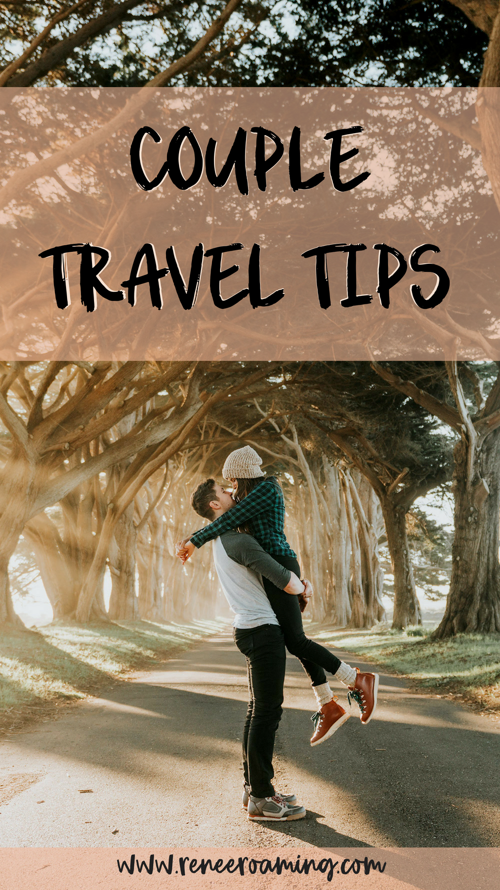 Tips for Traveling as a Couple - Renee Roaming