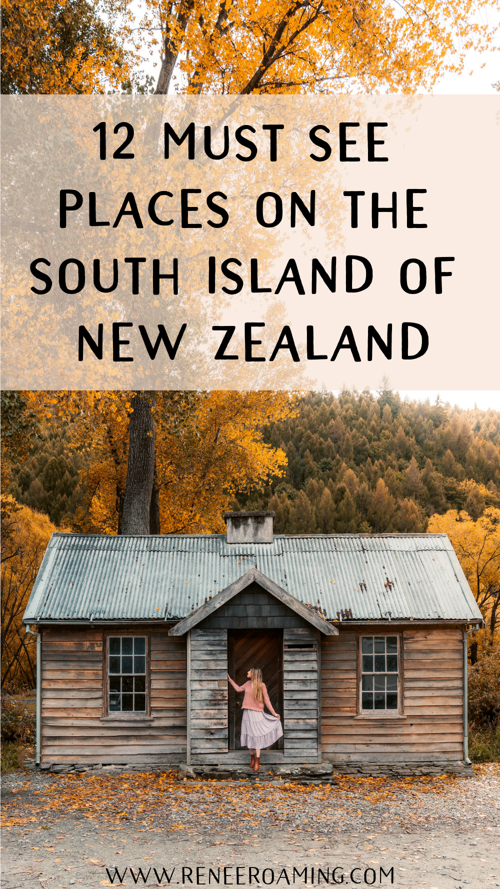 12 MUST SEE PLACES ON THE SOUTH ISLAND OF NEW ZEALAND