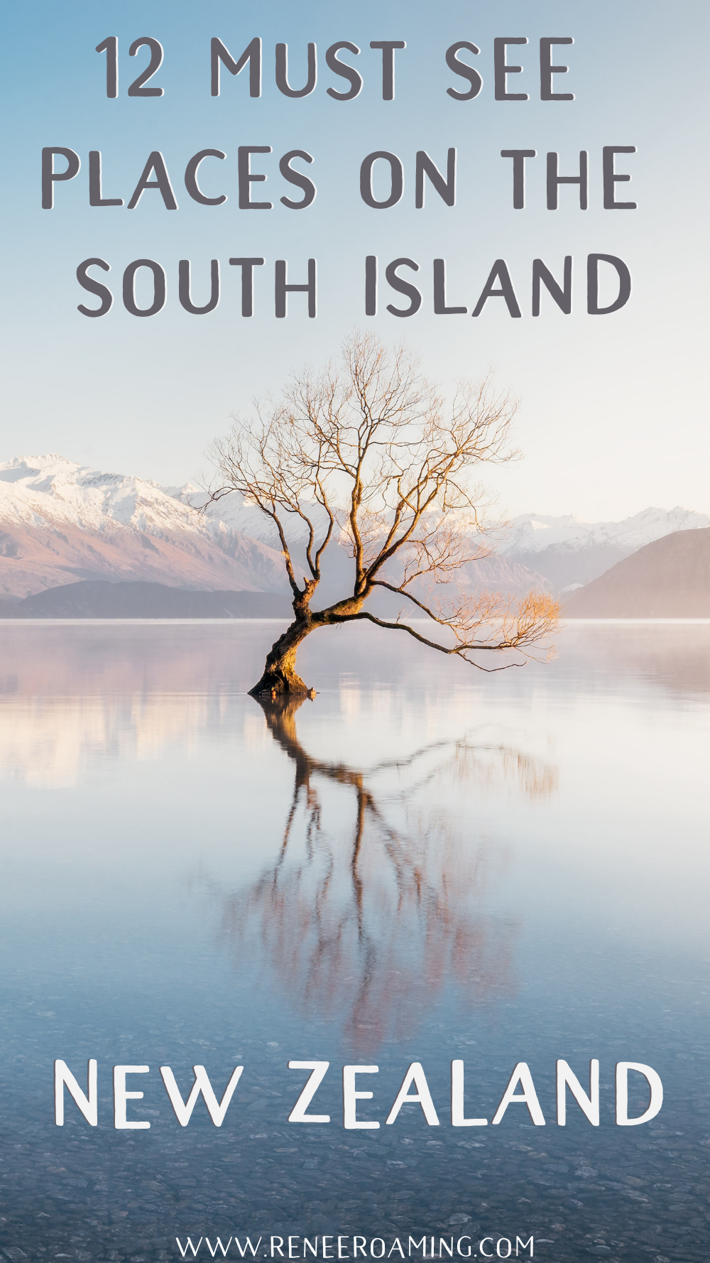 12 MUST SEE PLACES ON THE SOUTH ISLAND OF NEW ZEALAND