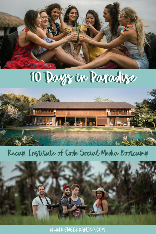 10 Days in Paradise - Institute Of Code Social Media Bootcamp Bali