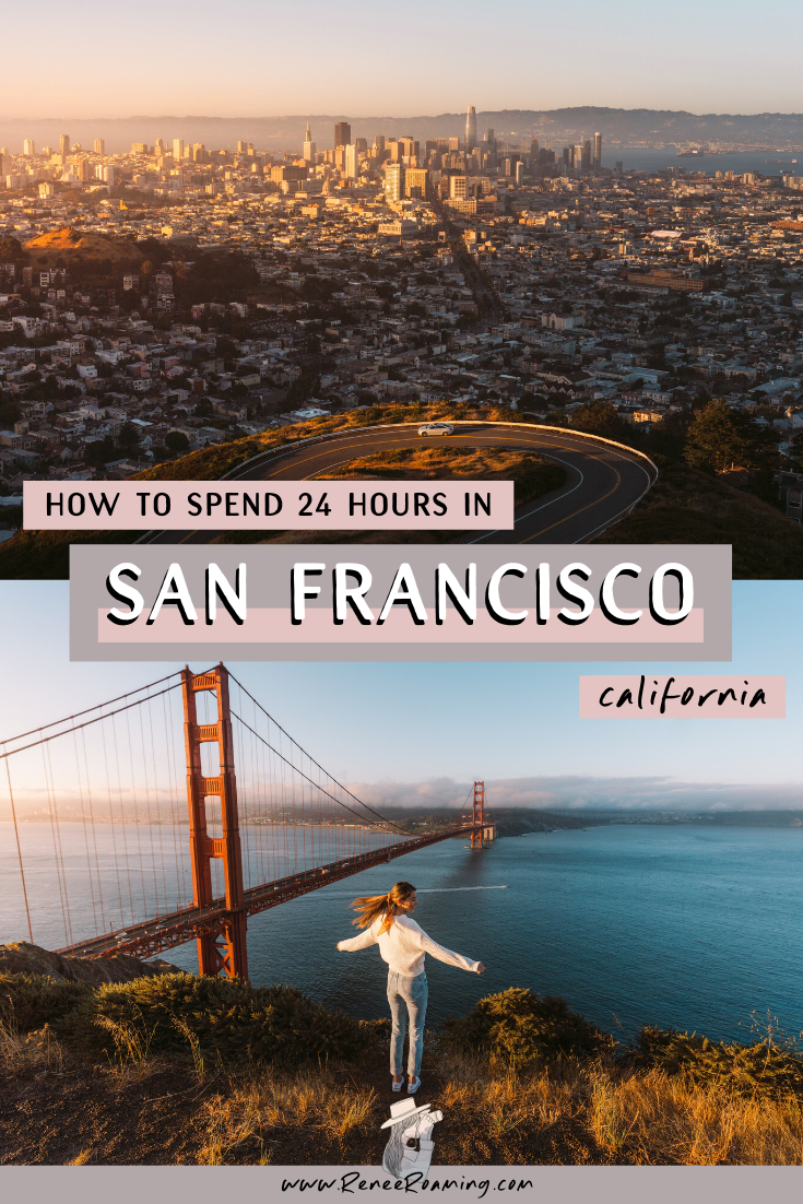 How to Spend 24 Hours in San Francisco California