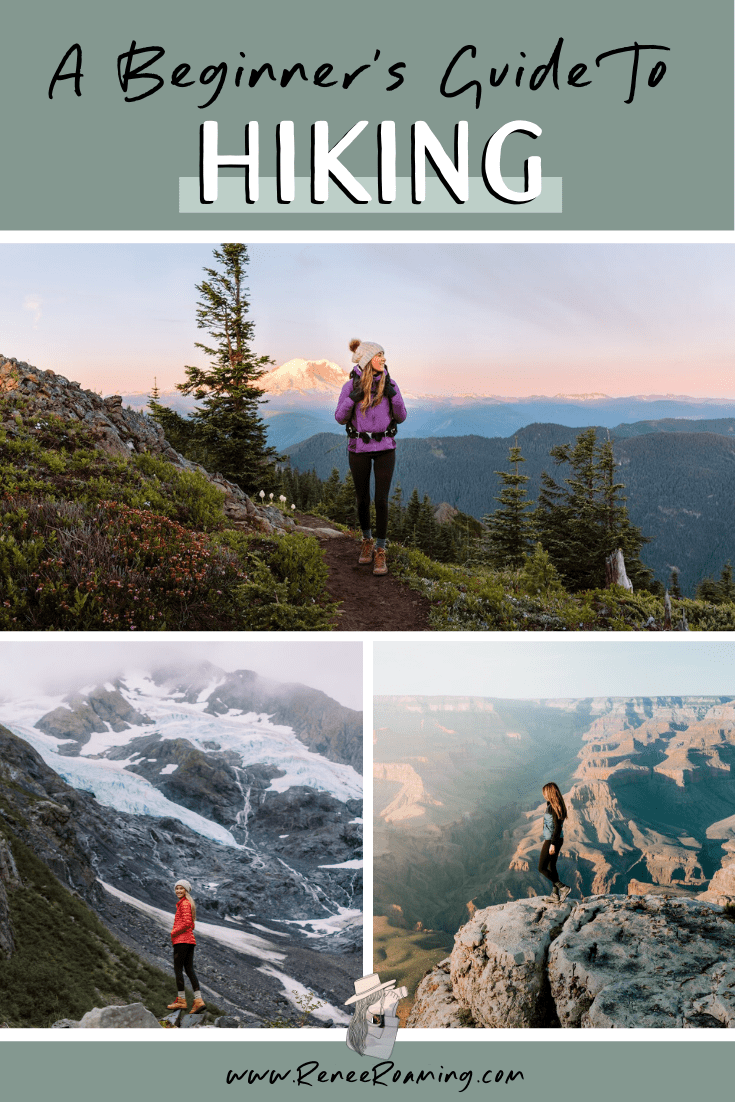 Beginners Guide to Hiking - Renee Roaming