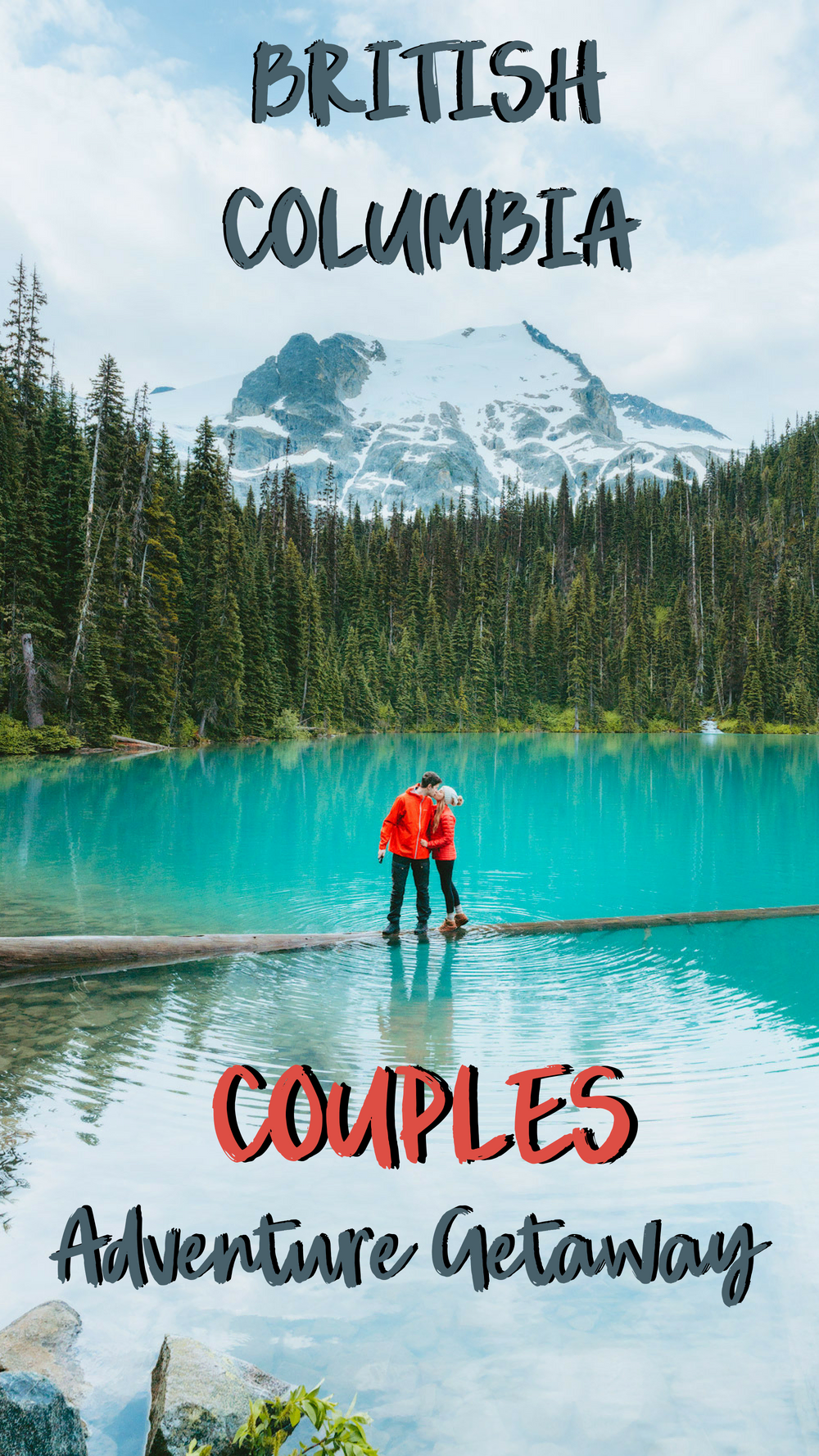 Couples Adventure Getaway to British Columbia PIN