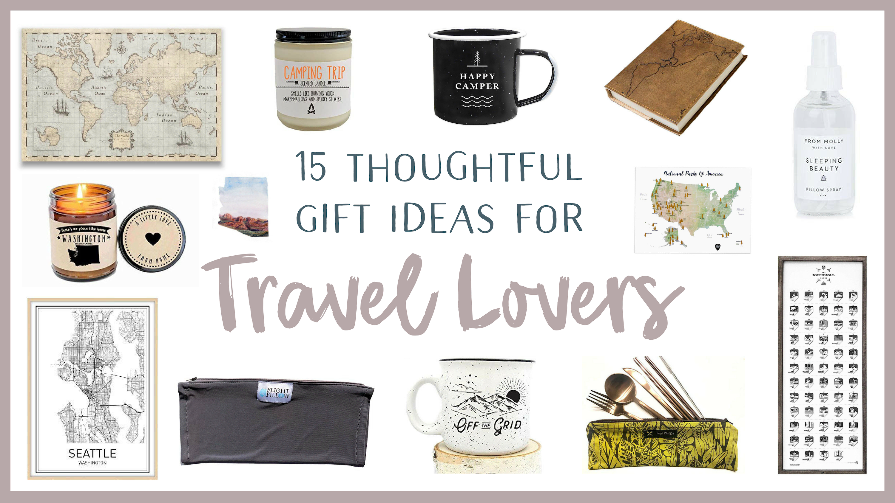 15 Thoughtful Gift Ideas For Travel Lovers - Renee Roaming - Banner (1)