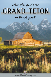 Grand Teton National Park: The Ultimate Guide - Renee Roaming