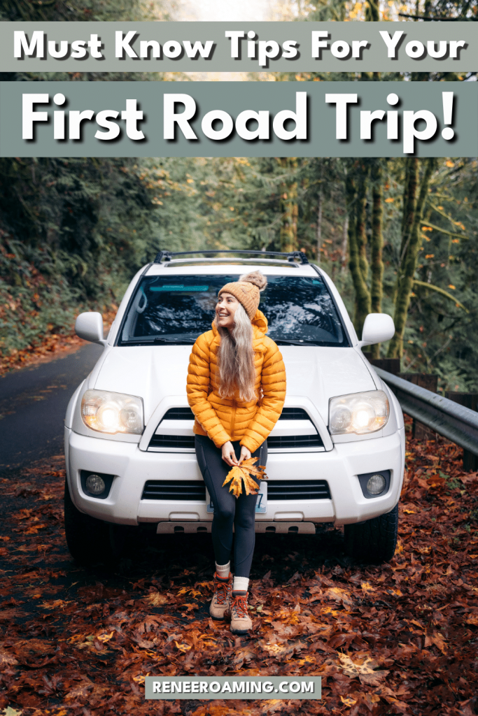 16 Must-Know First Time Road Trip Tips - Renee Roaming