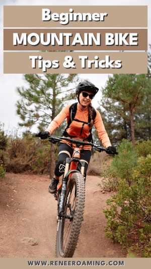 The 5 Best Beginner Mountain Biking Tips - Renee Roaming